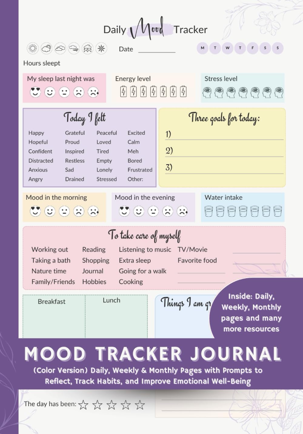 MOOD TRACKER JOURNAL: (Color Version) Daily, Weekly & Monthly Pages with Prompts to Reflect, Track Habits, and Improve Emotional Well-Being