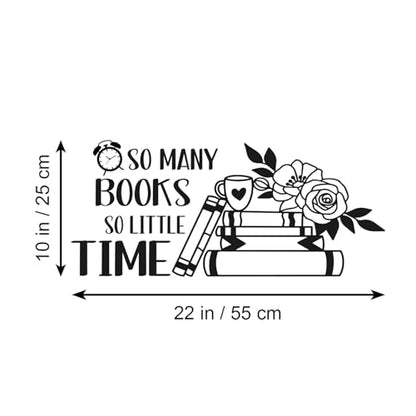 So Many Books So Little Time Vinyl Wall Decal Reading Quotes Decal Study Room Classroom Decor