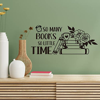 So Many Books So Little Time Vinyl Wall Decal Reading Quotes Decal Study Room Classroom Decor