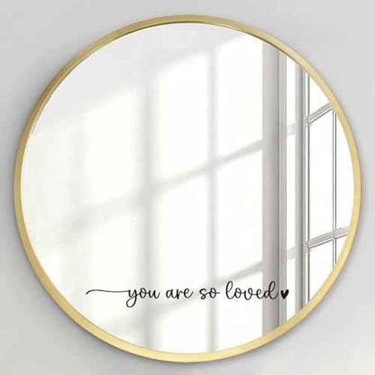 You are so Loved Mirror Decal Vinyl Decal, Bathroom Wall Decals, Mirror Sticker for Girls, Positive Affirmation Decal for Girls Room Bedroom, 15.7x2 inch (Vinyl Decal Without Mirror)