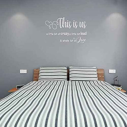 This is us a Little bit of Crazy Loud Whole lot of Love - Carved Separate Letters Vinyl Wall Decal Family Quotes Art Lettering Sayings Home D?cor - White