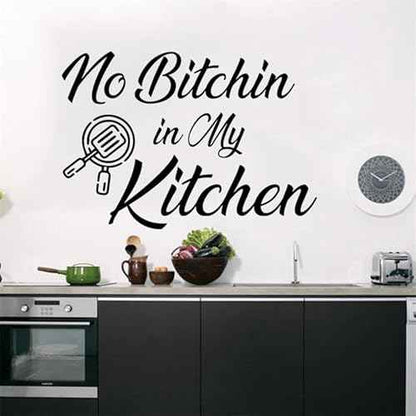 Funny Quotes Kitchen Wall Sticker, No Bitchin in My Kitchen Fun Home Vinyl Waterproof Wall Decal for Dining Room Kitchenware Restaurant Home Decoration