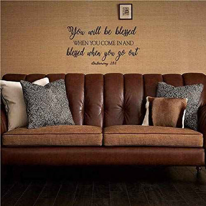 You Will be Blessed When You Come in and Blessed When You go Out - Deuteronomy 28:6 Vinyl Wall Decal God Bless Quotes Decoration Home DIY Entryway Christian Handwriting Art