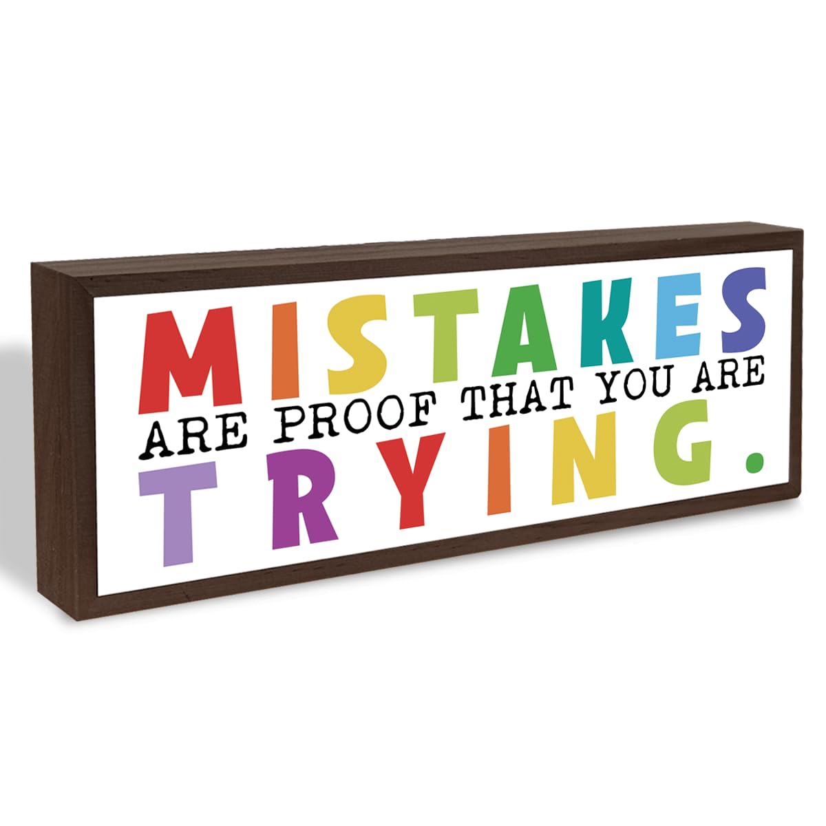 Mistakes are Proof that You are Trying Sign, Motivational Signs Decor, Tabletop Decoration for Office Cubicle Classroom, Farmhouse Shelf Decors, Meaningful Gift for Women Men