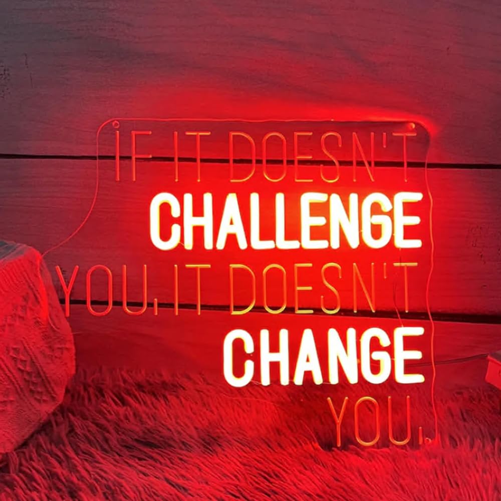 If It Doesn't Challenge You It Doesn't Change You Neon Sign, Custom Home Gym LED Light, Gym Motivational Quotes Wall Decor, Gym Lover Gift Size:24inch