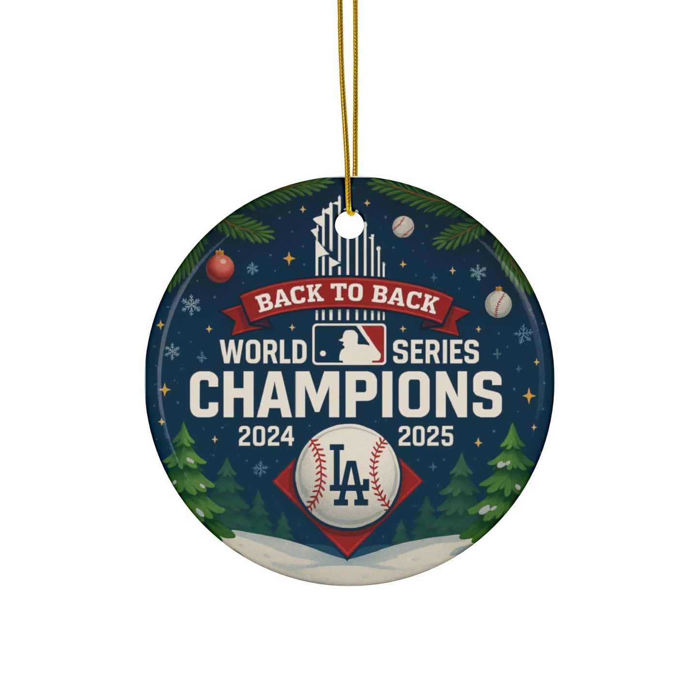 Back to Back Baseball Champions Ornament 2024 2025 – Ceramic, Heart, Circle, Snowflake Shapes – Funny Gift for Baseball Fans – Christmas Tree Decoration, Cheap Shipping (1, Heart)