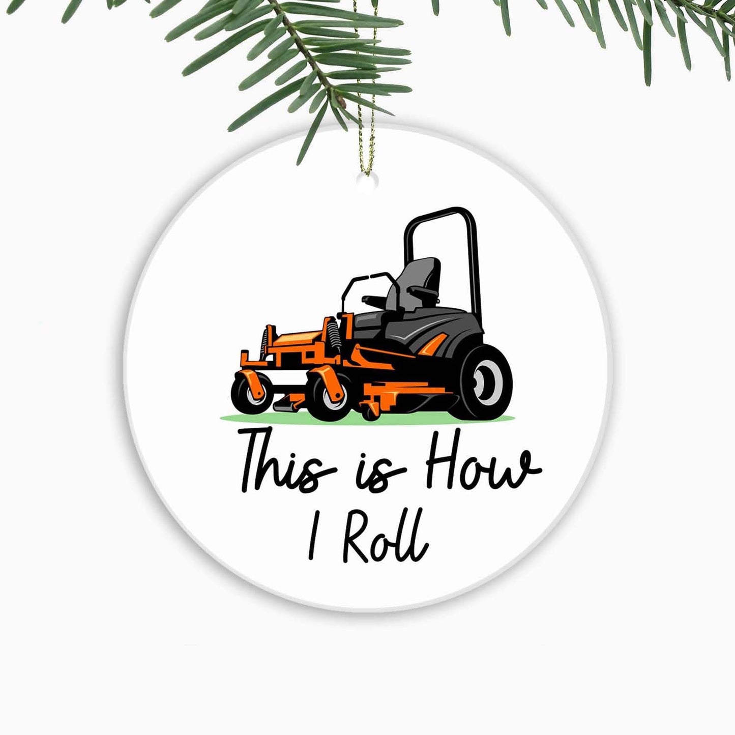 Lawn Mower Christmas Ornament，This is How I Roll,Party Decoration,Holiday Xmas Tree Hanging Decor for Husband,Man,Dad,Grandpa,Boys