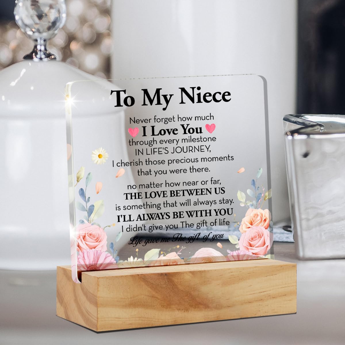 Niece Gifts from Auntie - Graduation Birthday Gifts for Niece - Never Forget I Love You Acrylic Plaque Desk Decor Sign 4x4 Inches