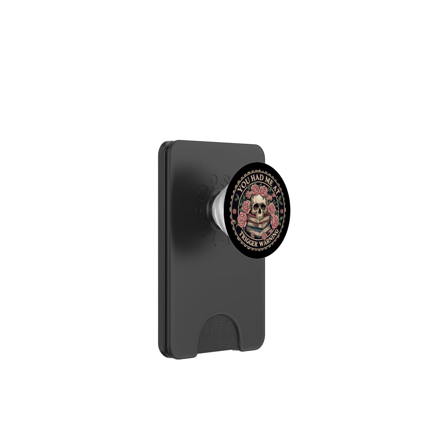 You Had Me at Trigger Warning Skeleton Book Reading Lover PopSockets PopWallet for MagSafe
