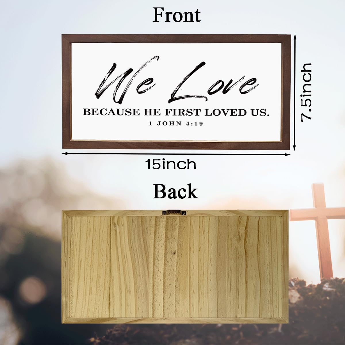 Christian Decor Signs, Farmhouse Wood Framed Sign 15×7.5×0.3 inches, Wall Decoration for Home, Family Room Decor, Bible Verse Scripture 1 John 4:19 Sign - We Love Because He First Loved Us