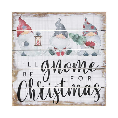 Simply Said, INC Perfect Pallets Petites - I'll be Gnome for Christmas, 8x8 in Wood Sign PET19748