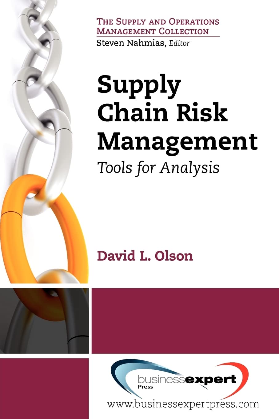 Supply Chain Risk Management: Tools for Analysis (The Supply and Operations Management Collection)