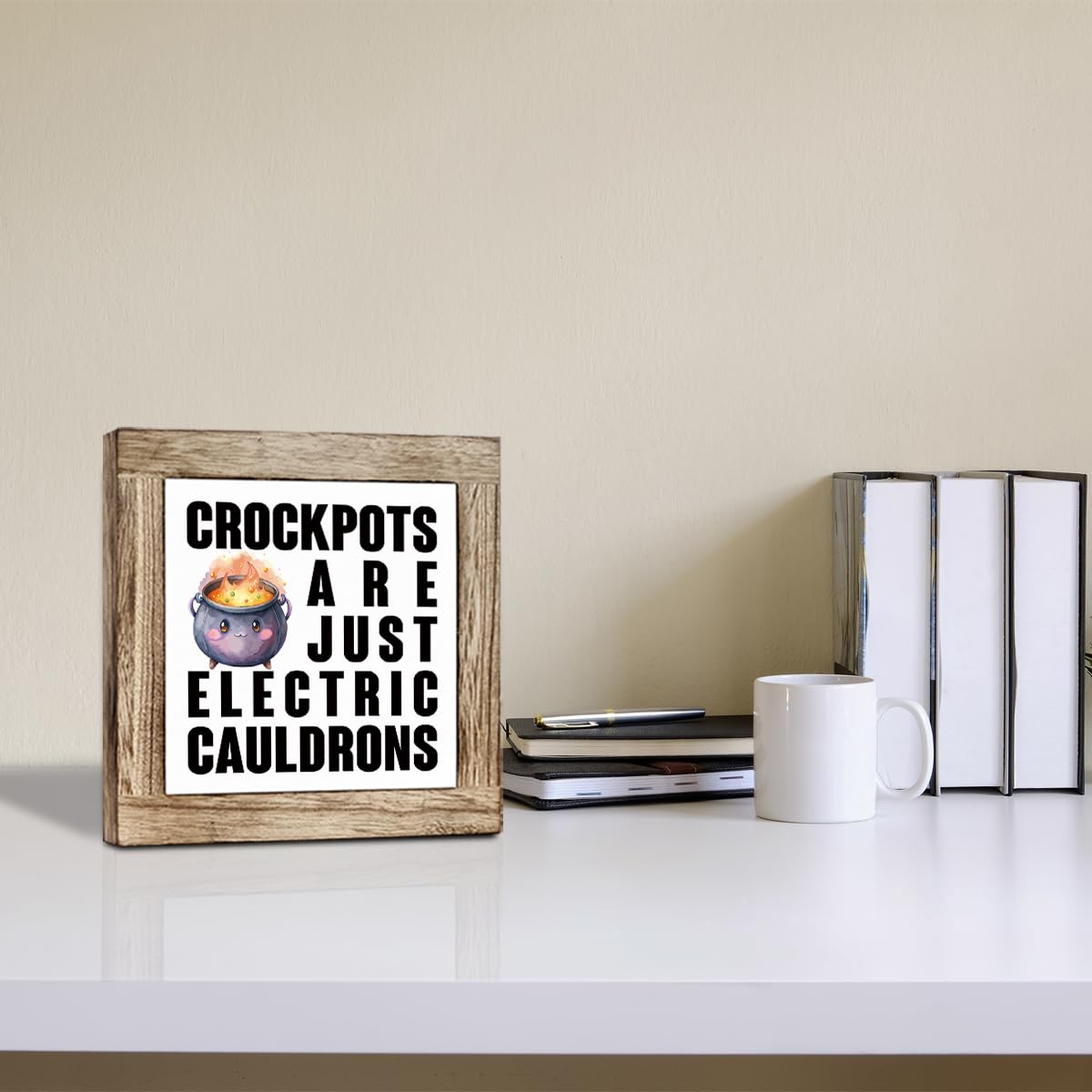 Funny Kitchen Sign, Crock Pots Are Just Electric Cauldrons, Kitchen Humor Signs, Freestanding Home Decor, Farmhouse Home Office Decoration 5.9x5.9 Inches