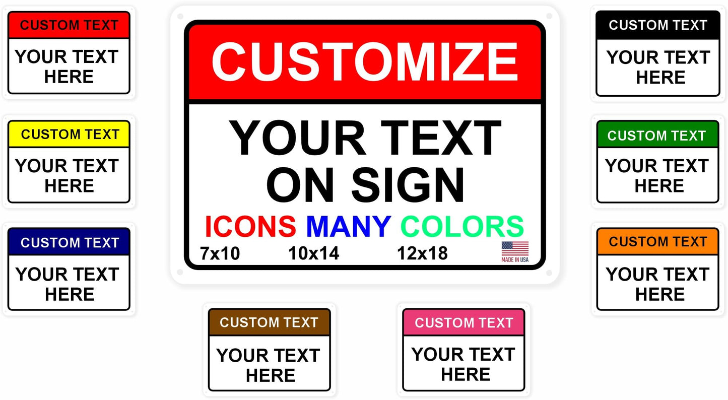 Custom Signs Outdoor Metal for Home Office Business, Personalized, Door, Porch, Delivery, Man Cave, Shop, Garage, Street. For Outside or Inside Use. Our Metal Signs Are UV Printed Solid Aluminum 10x7 inches, Header Box