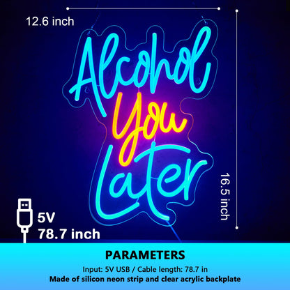 Alcohol You Later Neon Sign Alcohol Neon Sign for Wall Decor Party Deco USB Dimmable LED Neon Lights for Beer Bar Kitchen Restaurant Home Bar Pub Tavern Party Man Cave Club Shops Hotel Store Business Gift