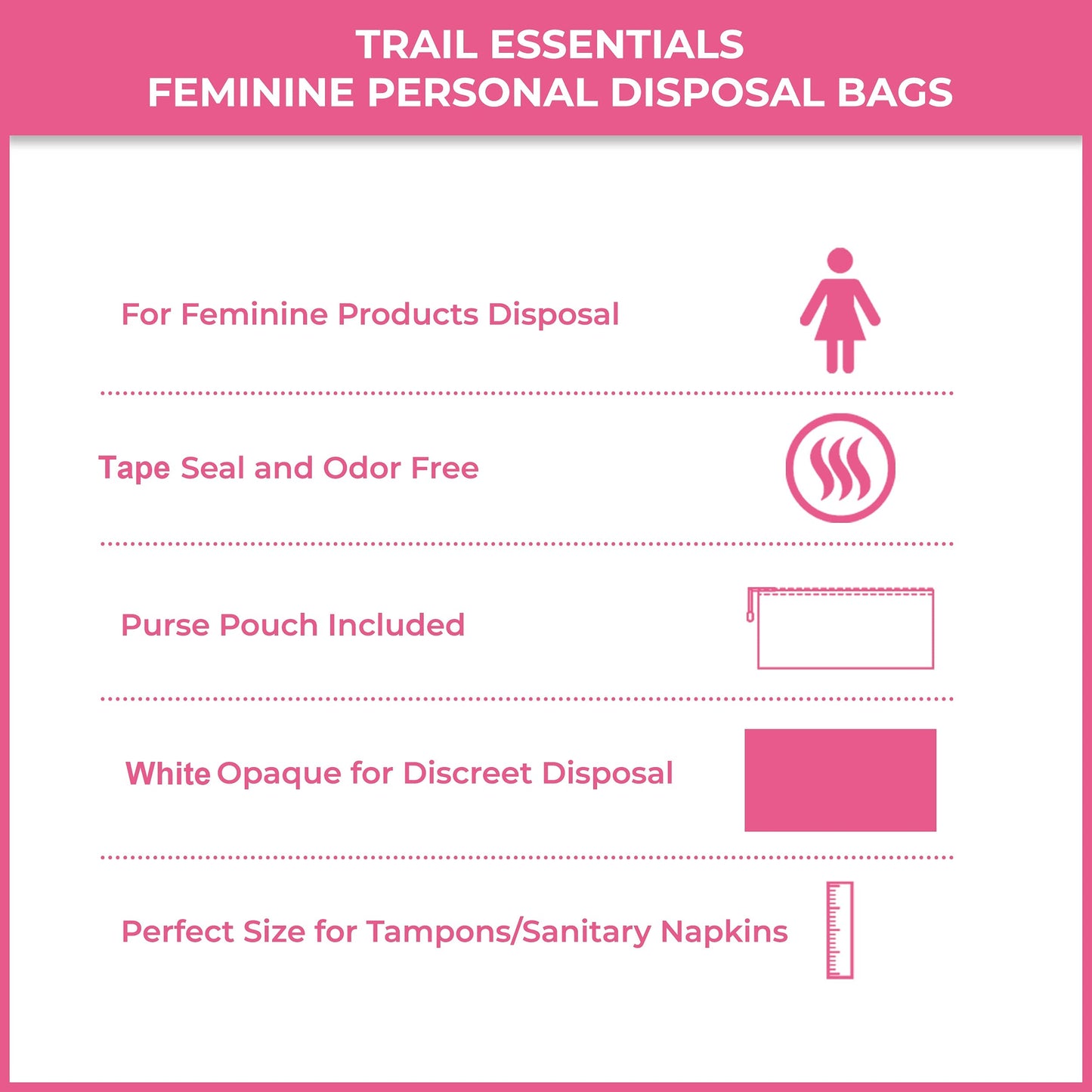 Trail Essentials Feminine Personal Disposal Seal Bags- 100 White Opaque Seal Bags for Sanitary, Discreet Disposal for Tampons, Pads, and Liners (Pink)