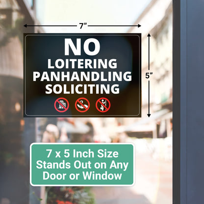 Super Sticky, 3 in 1 Design, No Soliciting, No Loitering and No Panhandling Sticker With Infographics, Weatherproof for Indoor or Outdoor Use, 5in x 7in Size is Perfect Sign for any Business or Office