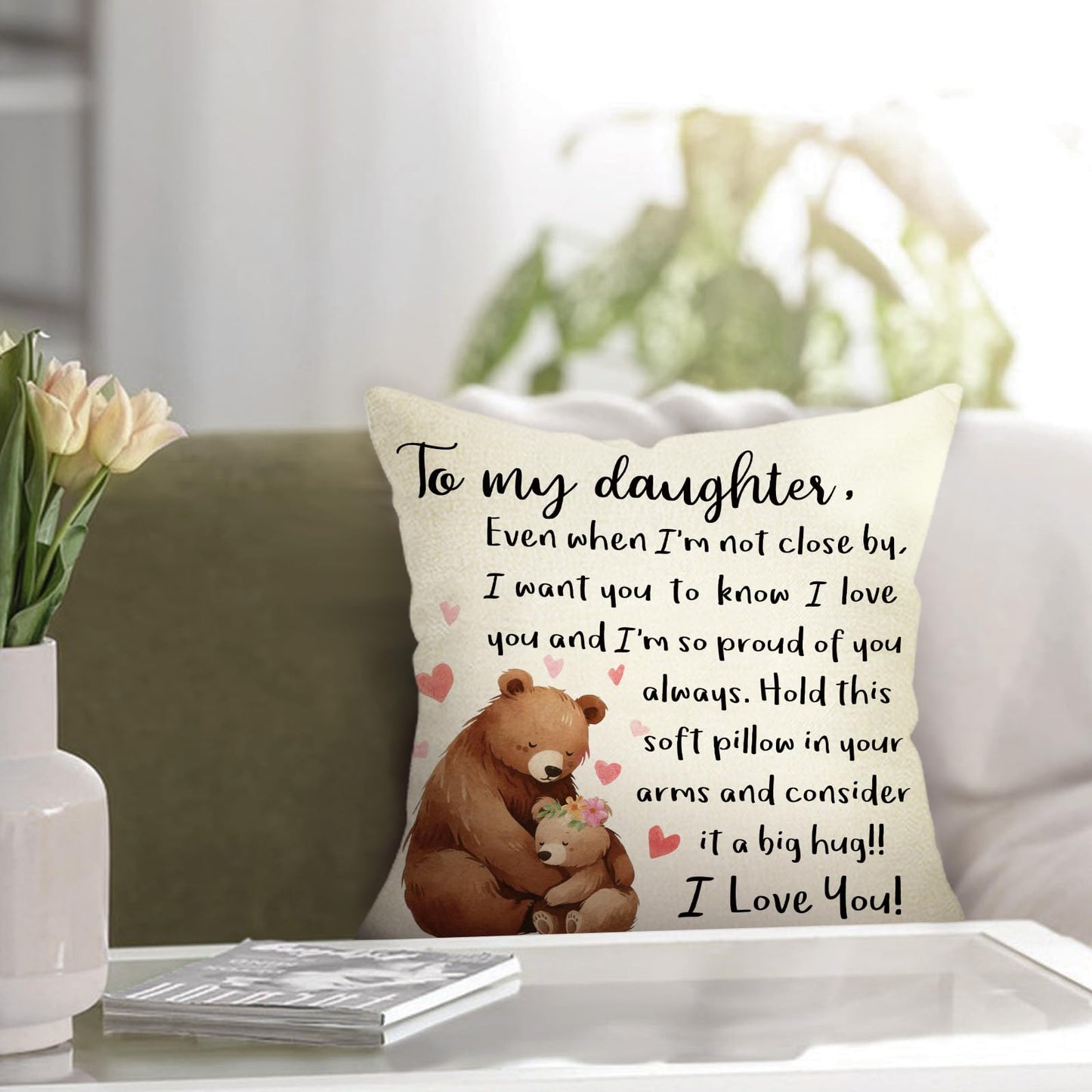 Fjfz to My Daughter Gifts from Mom Dad Decorative Throw Pillow Cover 18 x 18, Birthday for Girls Baby Kids, Funny Embrace Bear Nursery Sofa Couch Cushion Case Home Decor
