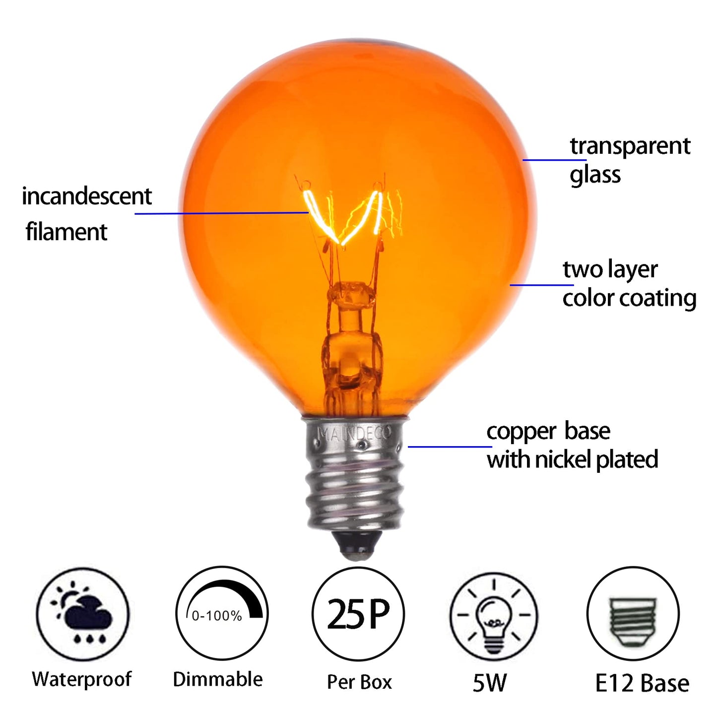 MAINDECO 25 Pack G40 Replacement Bulbs,120V 5W Incandescent,E12 Base,for Indoor Outdoor String Lights-Orange