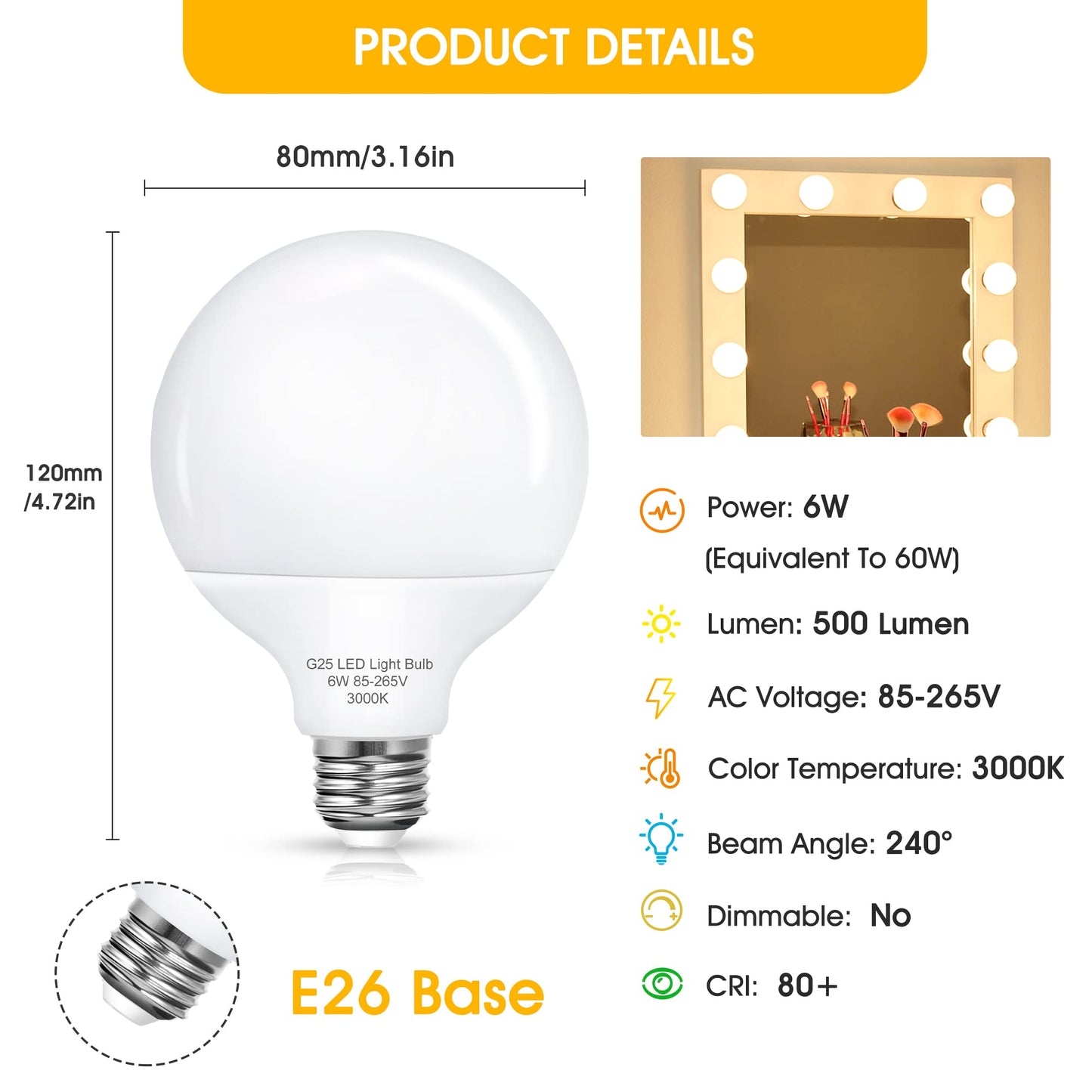 G25 LED Vanity Globe Light Bulb, 60W Equivalent Incandescent Bulbs for Vanity Bathroom Mirror Light Bulb, 3000K Soft White E26 Base Makeup Mirror Lights, Not-Dimmable Christmas Decor Lighting, 4 Pack