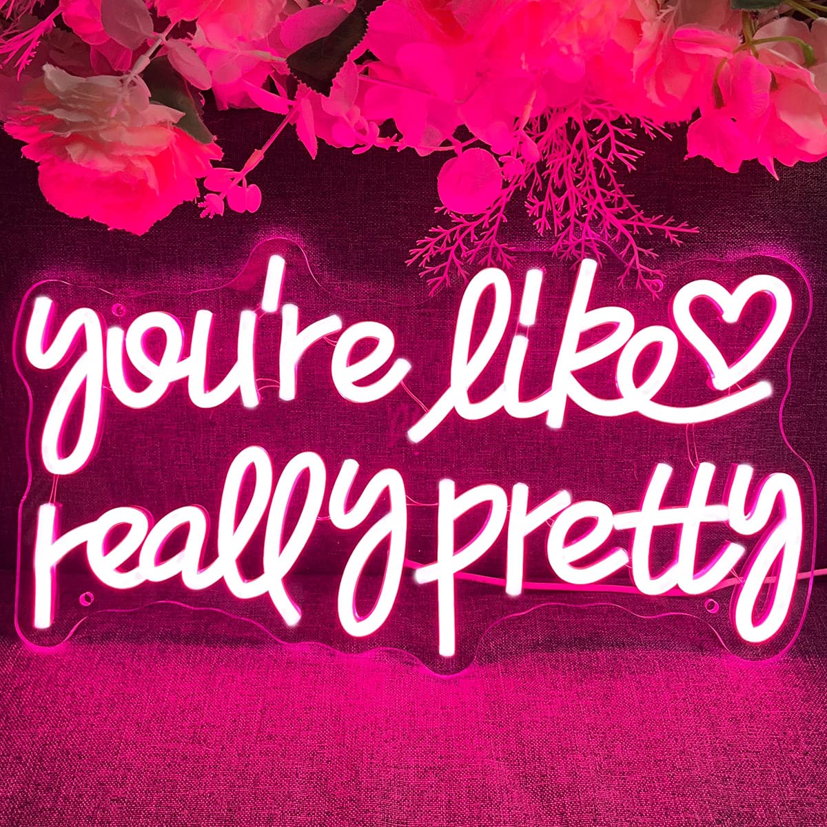 Neon Sign You're Like Really Pretty for Wall Decor Customized Led Neon Light Sign Personalized Birthday Marry Wedding Christmas Gift Sign Party Bedroom Bar Home Room (Pink,40×22 CM)