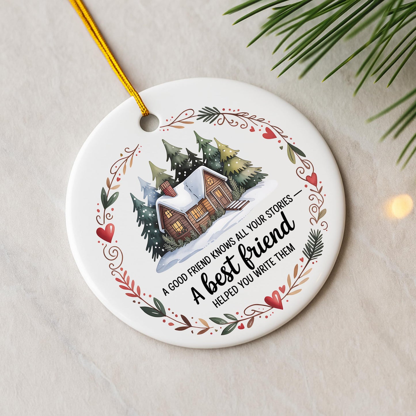 Best Friend Christmas Ornament – A Good Friend Knows All Your Stories Quote – Ceramic, Glass or Acrylic Ornament – Cozy Cabin Winter Gift for Friend – Holiday Keepsake Tree Decoration (Acrylic, 1)