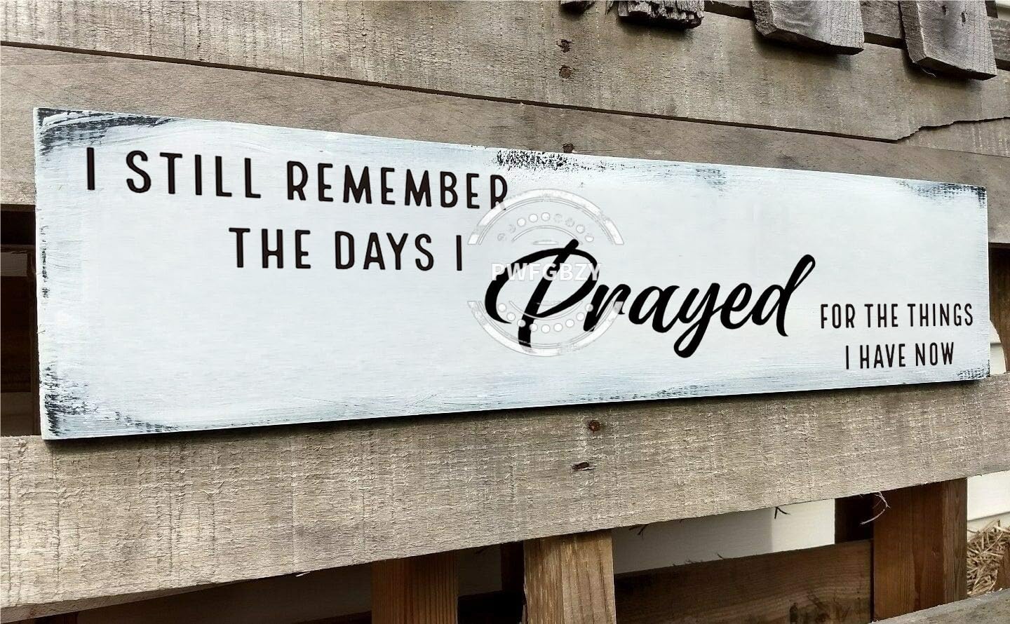 I Still Remember The Days I Prayed for The Things I Have Now Wooden Sign Modern Bedroom Signs Wall Decor Above Bed Farmhouse Country Rustic Wall Art Family Signs Hanging Wall Plaques 6x18 Inch