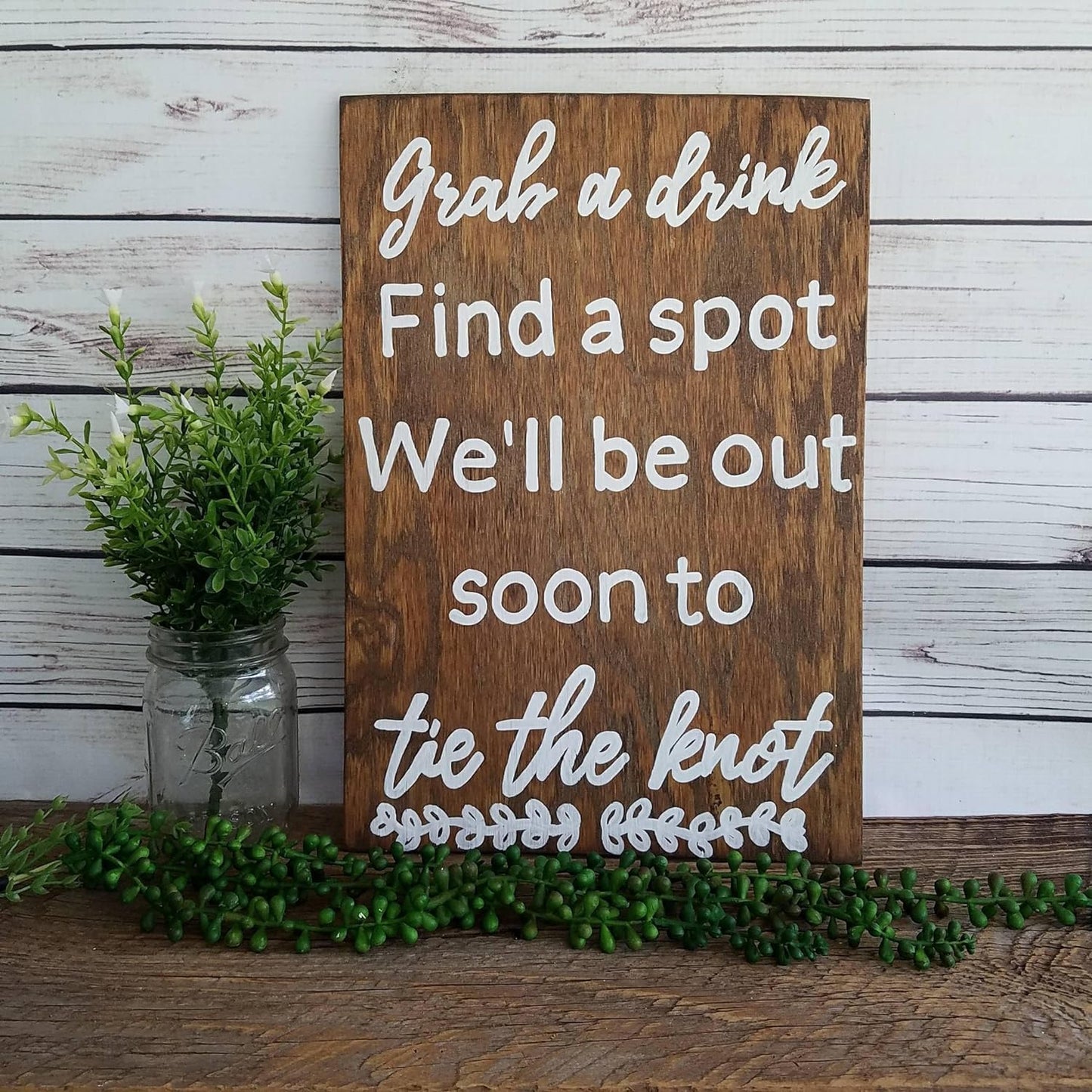 Rustic Wooden Signs Wedding Bar Sign, Grab a Drink Sign, Wedding Cocktail Sign, Wood Sign, We'll be Out Soon to tie The Custom Wall Art Decor Kitchen Cafe Pub Decor Gift 8x16 INCH
