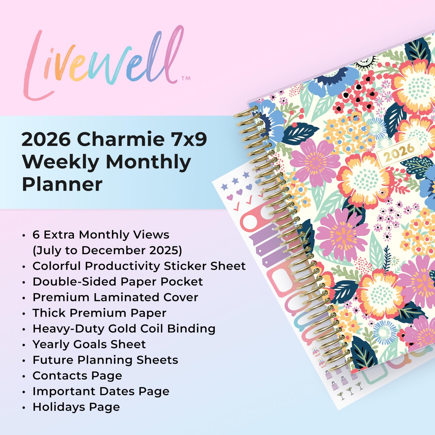 Blue Sky Livewell 2026 Weekly and Monthly Planner Calendar, January 2026 - December 2026, 7" x 9", Flexible Laminated Cover, Heavy Duty Coil Binding, Colorful Premium Paper, Includes Storage Pocket, Stickers, Charmie