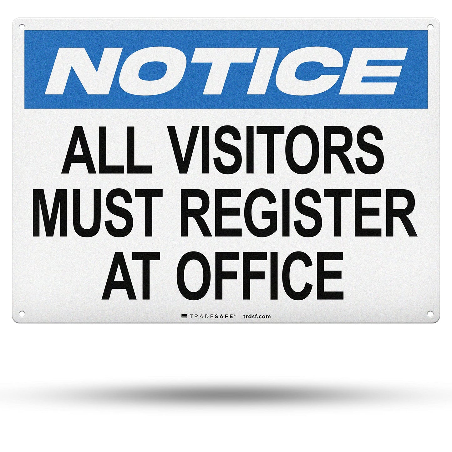 TRADESAFE All Visitors Must Register At Office - Aluminum Safety Sign, Quick Install Signs for Business, Light Reflective, UV-Resistant 14” X 10” Visitor Sign In Metal Signs